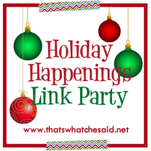 Holiday Happenings Link Party
