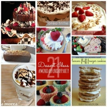 21 Dessert Recipes to Make – Monday Funday Party