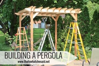 The Pergola Project: Building a Pergola #DigIn