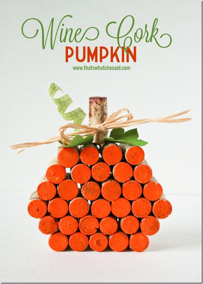 Cork Pumpkin Project at thatswhatchesaid.com