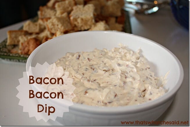 Bacon Bacon Dip Bacon Bacon Dip