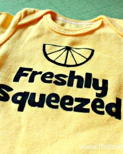 Freshly Squeezed Funny Baby Onesie at www.thatswhatchesaid.net