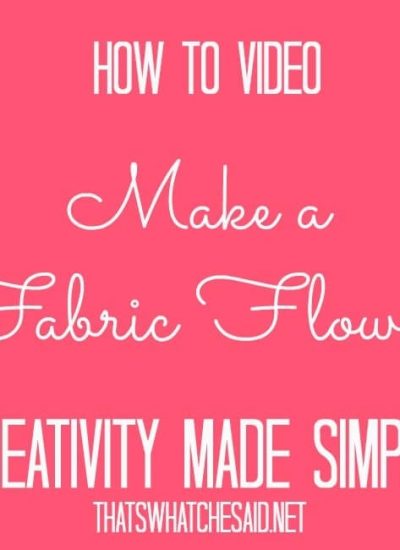 Create a fabric flower on thatswhatchesaid.net