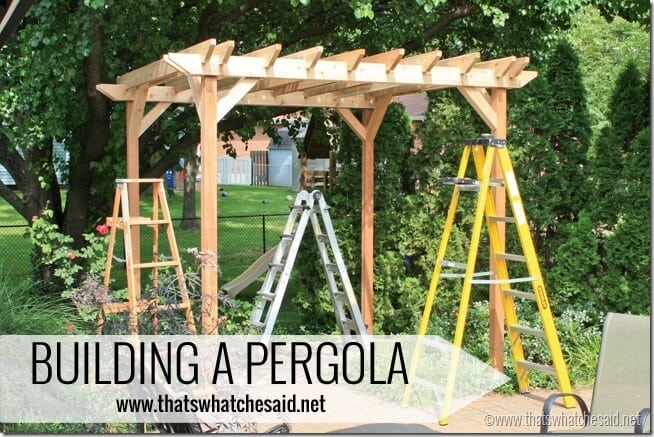Building a Pergola with thatswhatchesaid.net