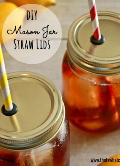 DIY Mason Jar Straw Lids Tutorial at thatswhatchesaid