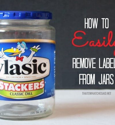 How to Easily Remove Labels from Jars, Bottles, almost anything with what you have in your pantry!