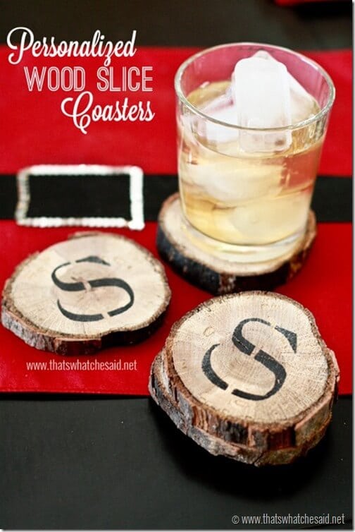 Personalized DIY Wood Slice Coasters – That’s What {Che} Said...