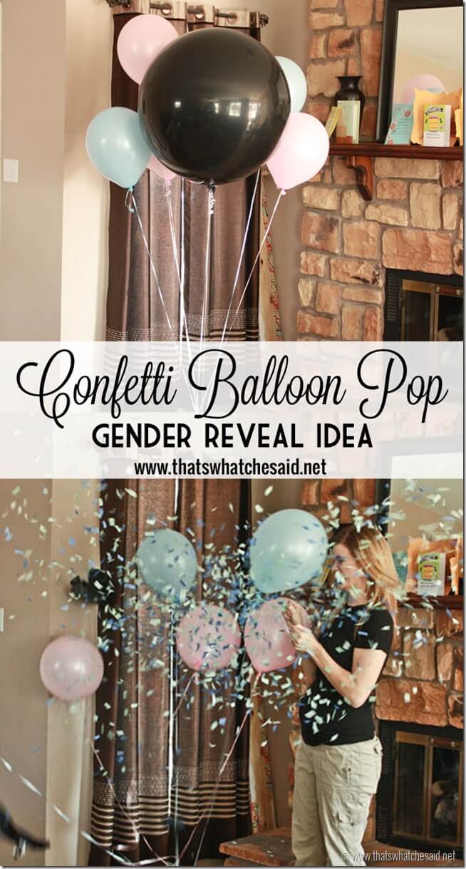 Confetti Balloon Pop Gender Reveal Idea at thatswhatchesaid.net