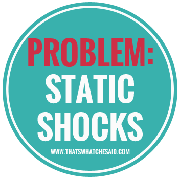 Tuesday Tips & Tricks Static Shocks