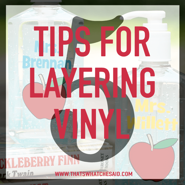 5 Tips for Layering Vinyl at thatswhatchesaid.com