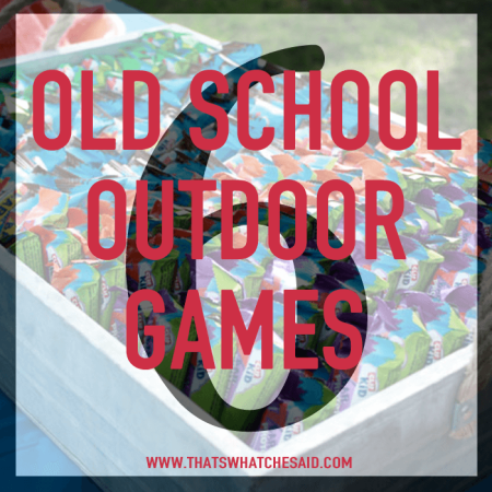 6-Old-School-Outdoor-Game-Ideas-at-thatswhatchesaid.com