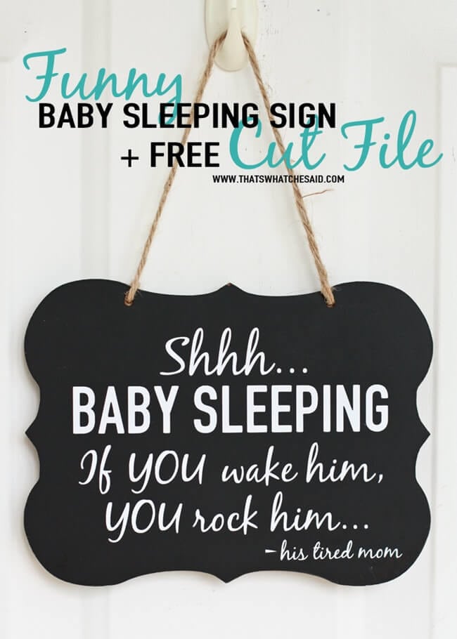 Free Baby Sleeping Sign Cut File at thatswhatchesaid.com