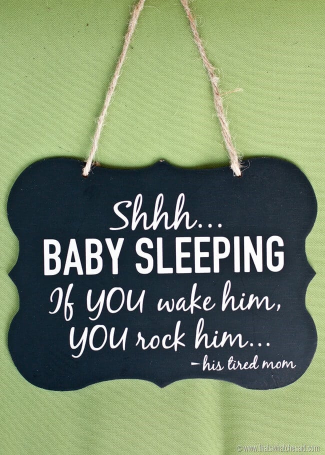 Fun Baby Sleeping Sign at thatswhatchesaid.com