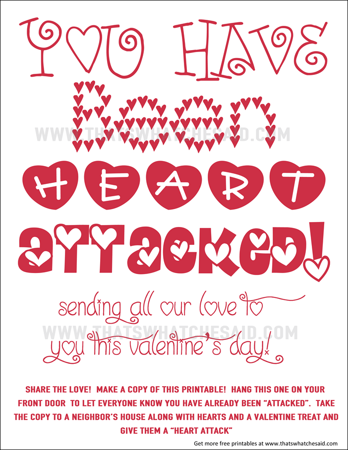 You've Been Heart Attacked Free Neighbor Printable! Perfect for Door Drops to your favorite neighbors to spread the valentine's day love! So cute!