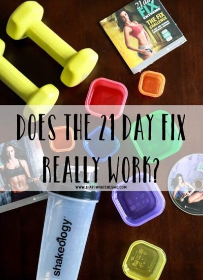 Answering the question, Does the 21 Day Fix really work? Giving you all the nitty gritty from a busy mom of three! www.thatswhatchesaid.com