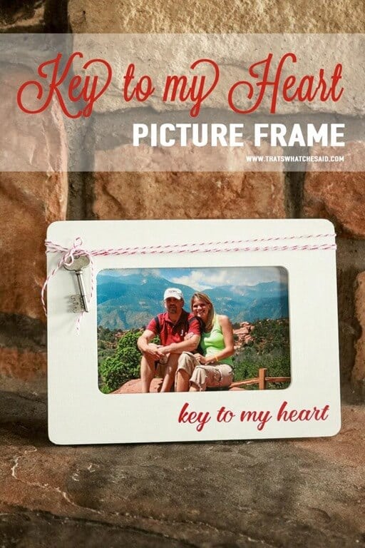 Key To My Heart Valentine's Day Picture Frame at www.thatswhatchesaid.com