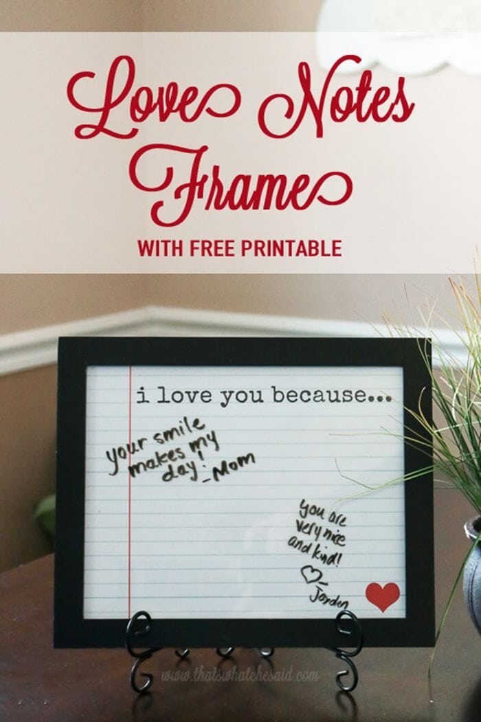 Love Notes Frame + Free Printable from www.thatswhatchesaid.com. Print off the background, add to a frame and express you love this Valentine's Day!