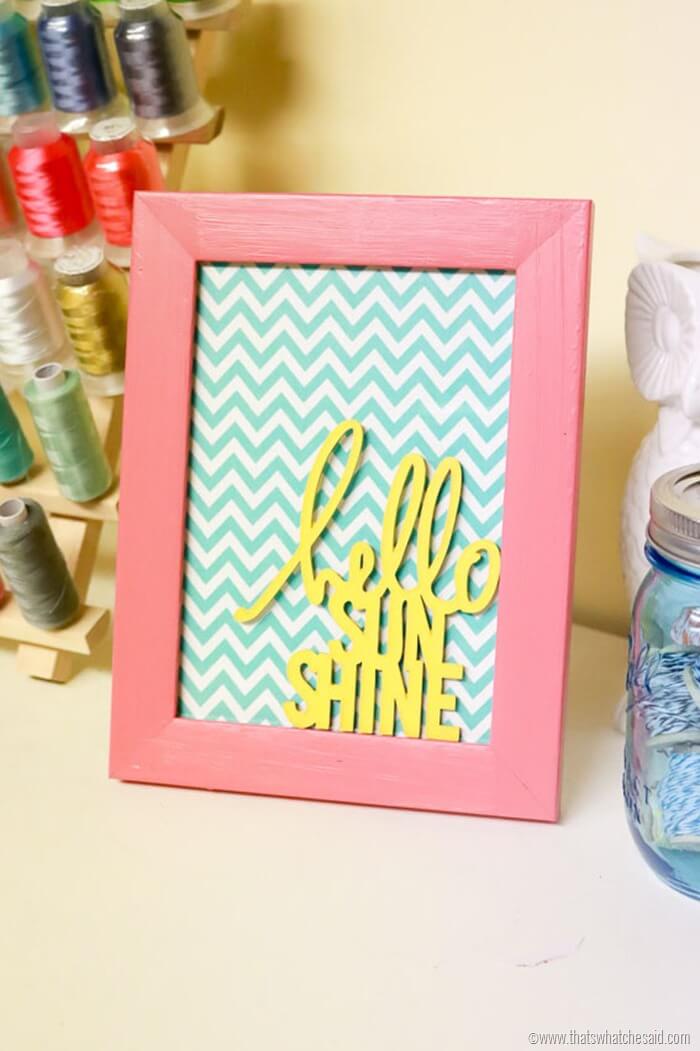 Hello Sunshine Quote Frame Project