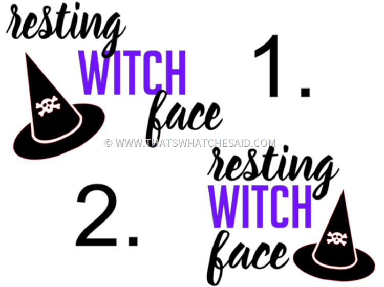 Different variations of Resting Witch Face Shirt
