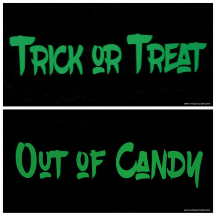 Glow In the Dark Reverisble Trick or Treat & Out of Candy Sign free cut file