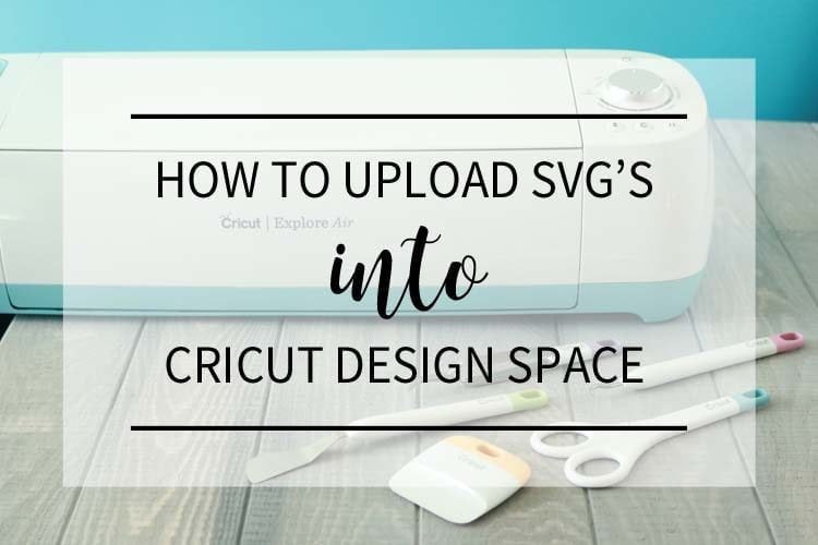 How to Upload SVG's Into Cricut Design Space