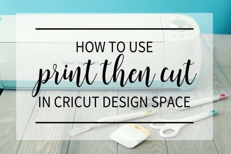 How To Use Print Then Cut Feature Using Cricut Design Space