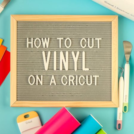 How to Cut Vinyl on a Cricut Machine