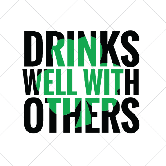 Drinks Well With Others SVG