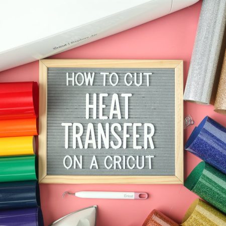 Easily navigate Cricut Design Space in order to cut Heat transfer vinyl on your Cricut machine. Photo tutorial and video.