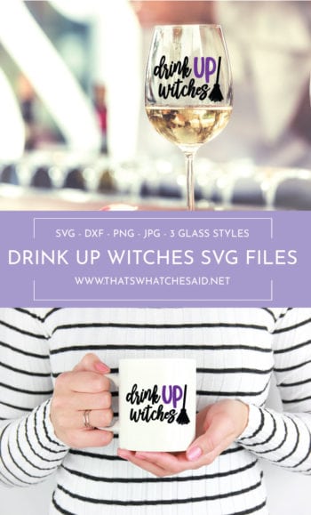 Drink Up Witches Halloween SVG Files