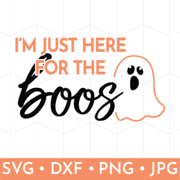 I'm Just Here for the Boos Halloween Vinyl SVG Design