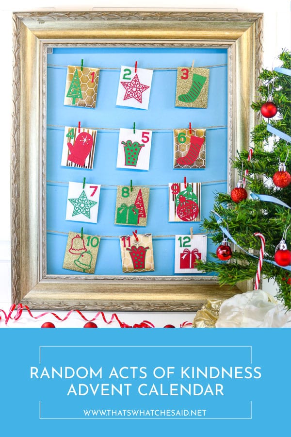 create this awesome Random Acts of Kindness Advent Calendar with a huge selections of materials with your Cricut Maker! Cut, Write, Score and more with one machine! 
