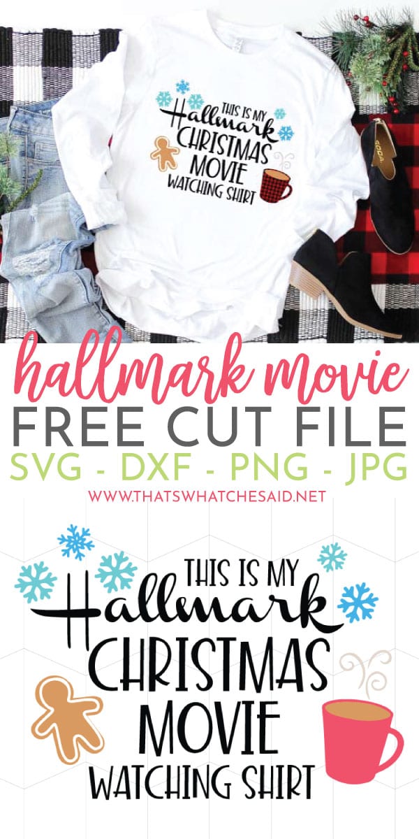 Free Hallmark Christmas Movie Watching Shirt SVG File. Grab the file and make your own shirt and get your movie watching on!