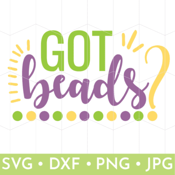 Got Beads? Mardi Gras SVG file