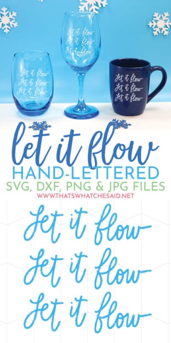 Let it Flow - Cut Files for Cricut