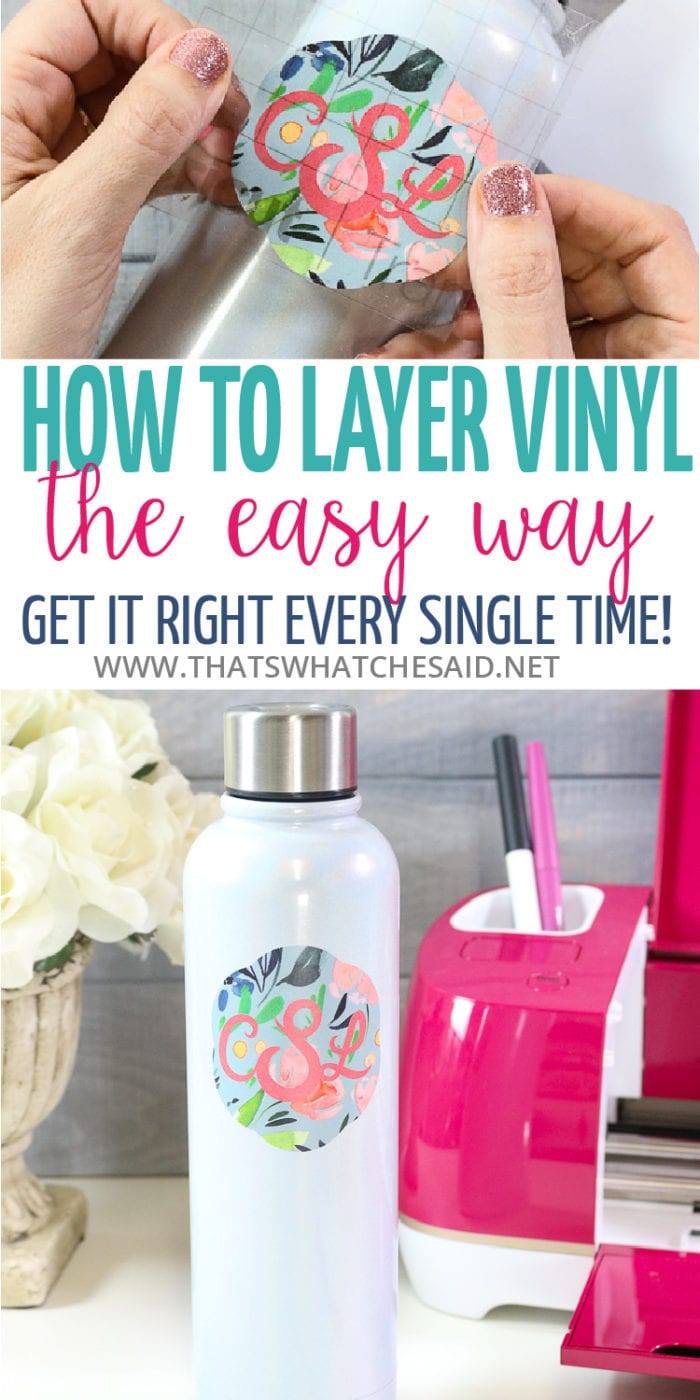 Take the fear out of layering Vinyl with this handy trick that works every time!  Step by step tutorial with photos will leave you a master of layered vinyl and open up new project doors! 