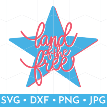 Land of the Free - Hand drawn and lettered Free Patriotic SVG file for use with electronic cutting machines such as Cricut or Silhouette.