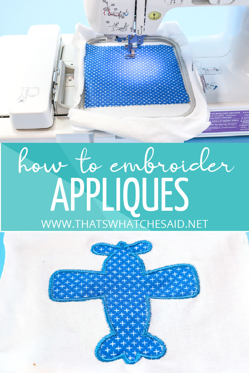 How to Applique on an Embroidery Machine That's What {Che} Said...