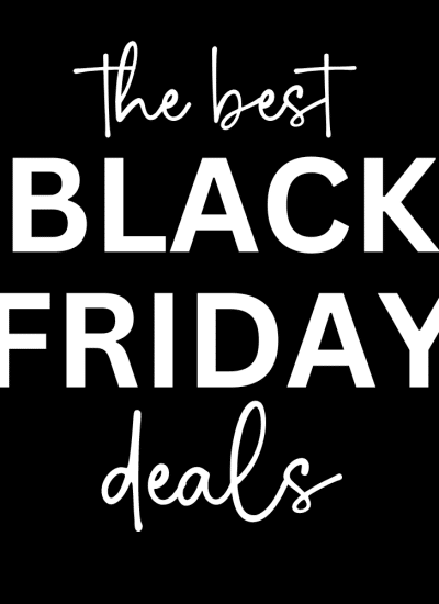 Early Black Friday Deals and Black Friday Deals