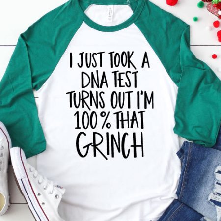 Green & White Raglan with Grinch Saying in Iron-on