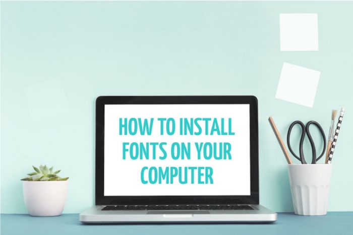 Easily Download fonts to your computer to use with Cricut and Silhouette!