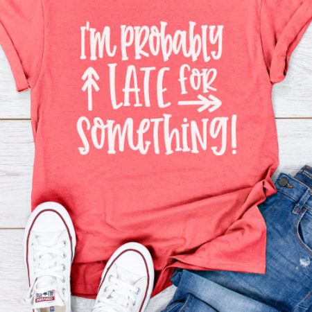 Coral Shirt with Jeans and white converse with "I'm Probably Late for Something" in iron on - vertical