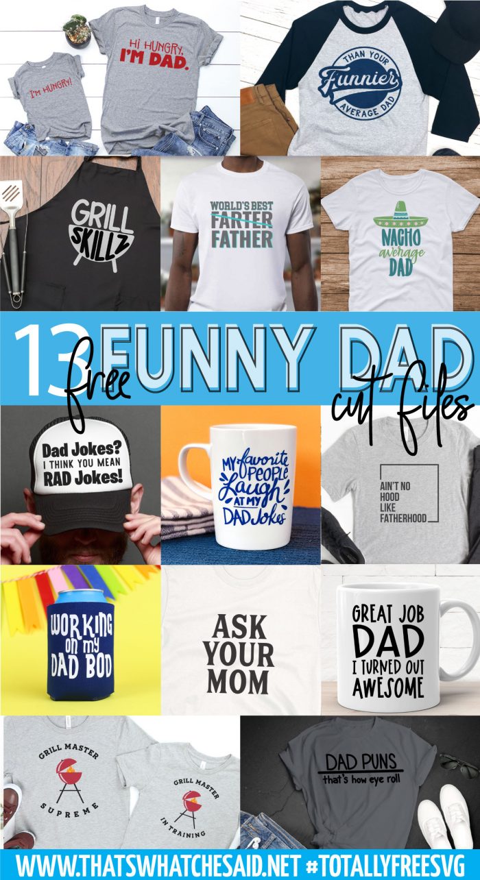 Collage image of 13 different free funny dad svg cut files