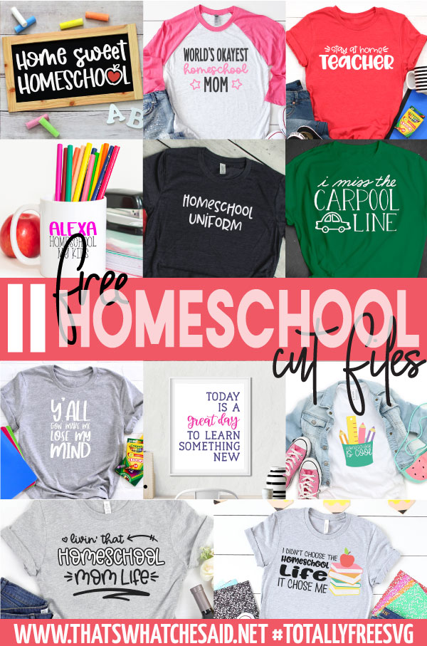 Free Homeschool SVG Files collage.  11 images of homeschool cut files on finished projects. 
