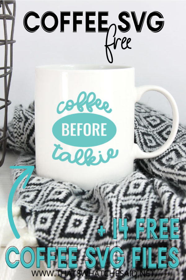 Pinterest Pin, Coffee Mug with wording about free coffee svg files