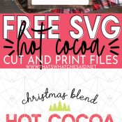 Pin image of hot cocoa sign on top and hot cocoa svg on the bottom