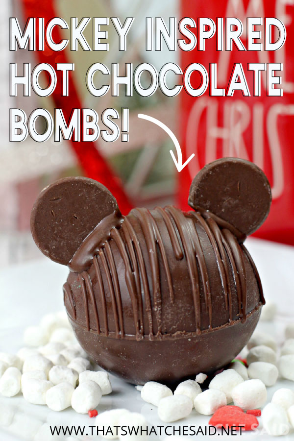 Pinterest Pin.  Vertical shot of single Mickey Mouse Hot Chocolate Bomb with words.