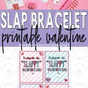 Collage with slap bracelet valentines on top and picture of printable on bottom