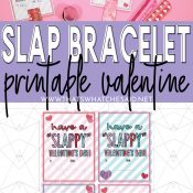 Collage with slap bracelet valentines on top and picture of printable on bottom