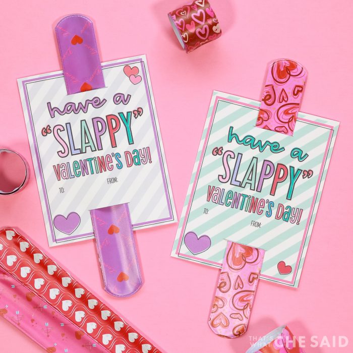 "Have a Slappy Valentine's Day" Printable with a Slap bracelet. Square format